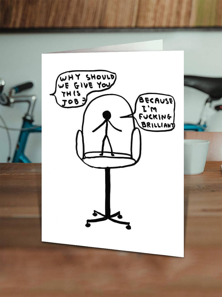 Funny New Job Card By David Shrigley - I'm Brilliant