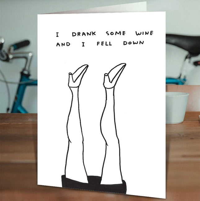 David Shrigley Funny I Drank Some Wine Greetings Card