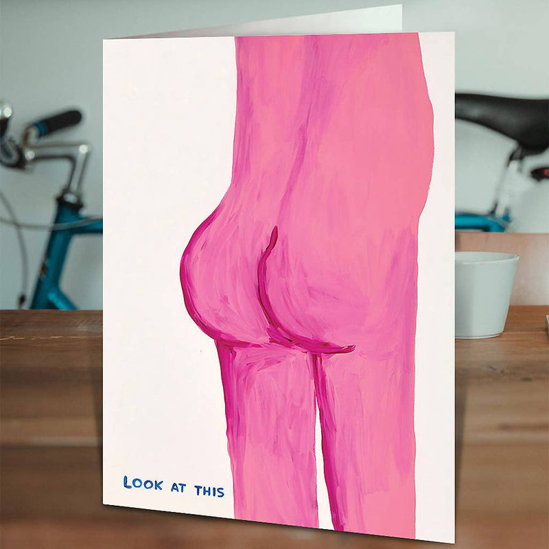 David Shrigley Funny Look At This Bum Greetings Card