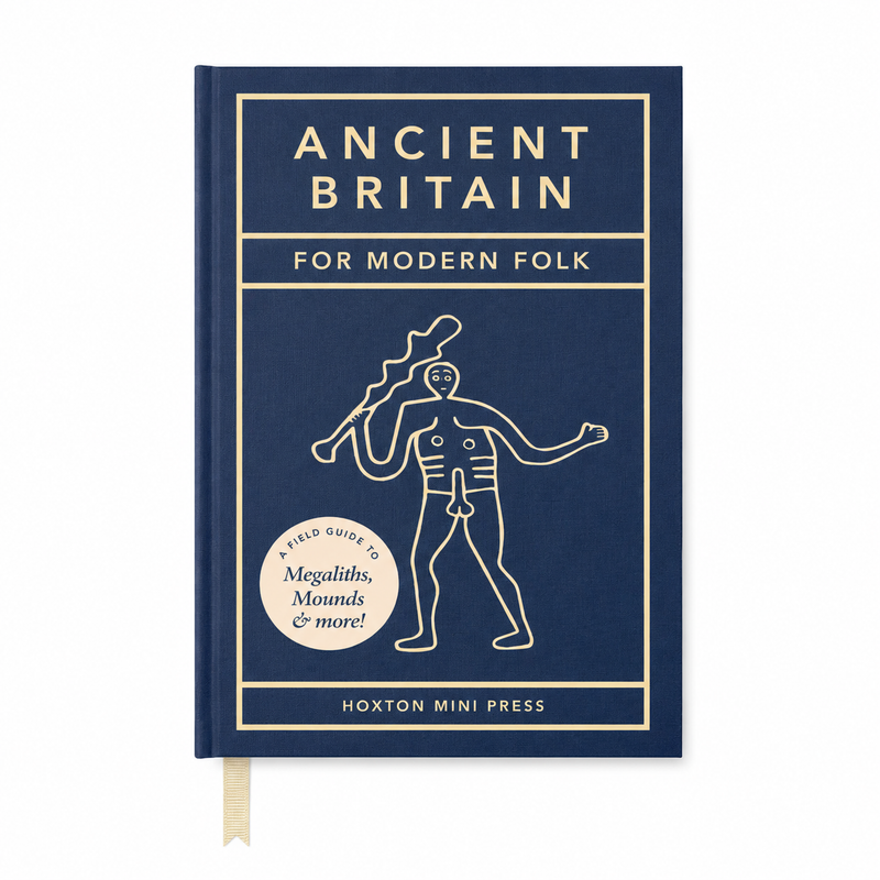Hoxton Mini Press Ancient Britain for Modern Folk