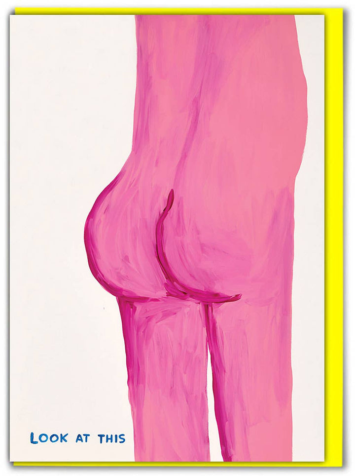 Funny Greetings Card By David Shrigley - Look At This Bum