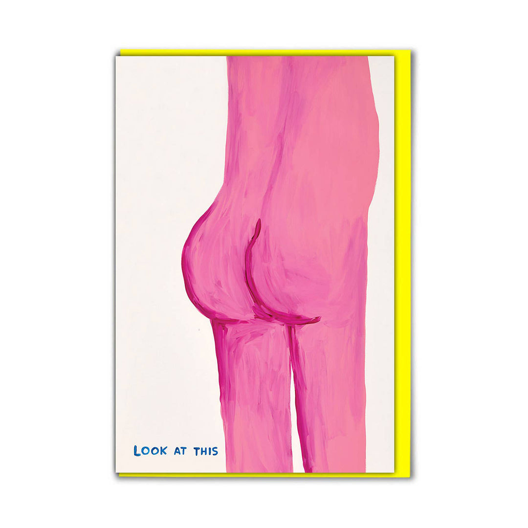 David Shrigley Funny Look At This Bum Greetings Card