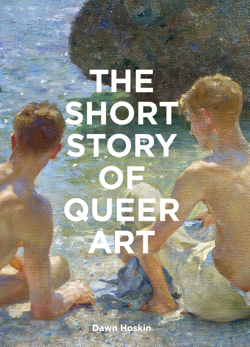 The Short Story of Queer Art by Dawn Hoskin (Flexiback)