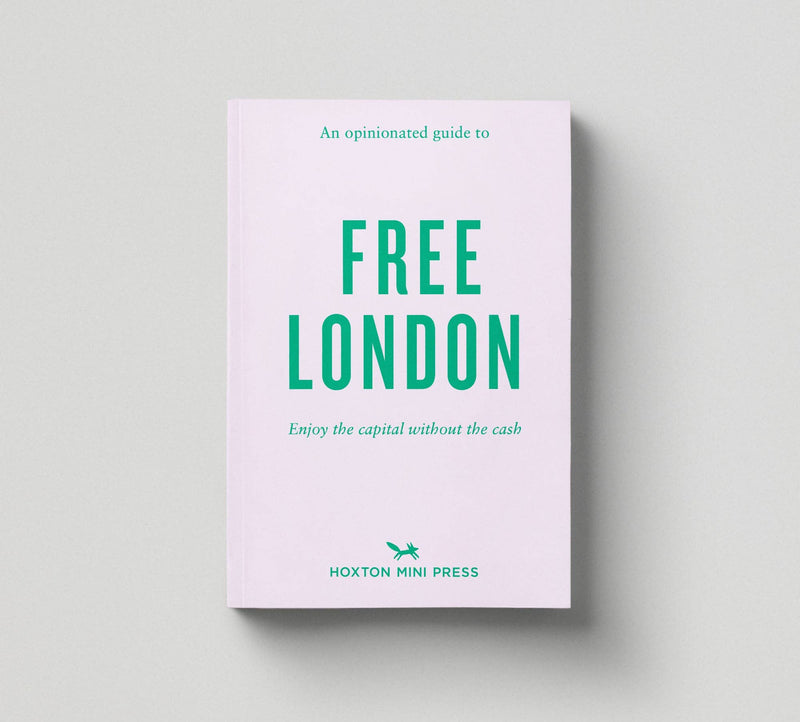 An Opinionated Guide to Free London book