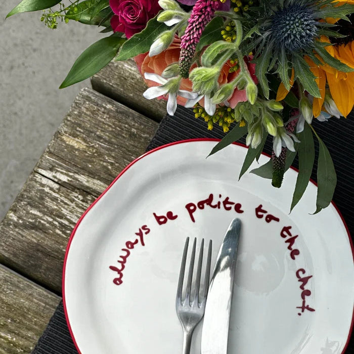 MÆGEN Statement Plate 'Always Be Polite To The Chef'