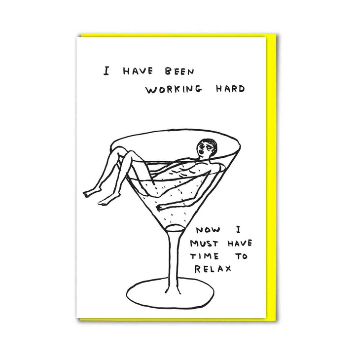 David Shrigley Funny Time To Relax Greetings Card Birthday Card
