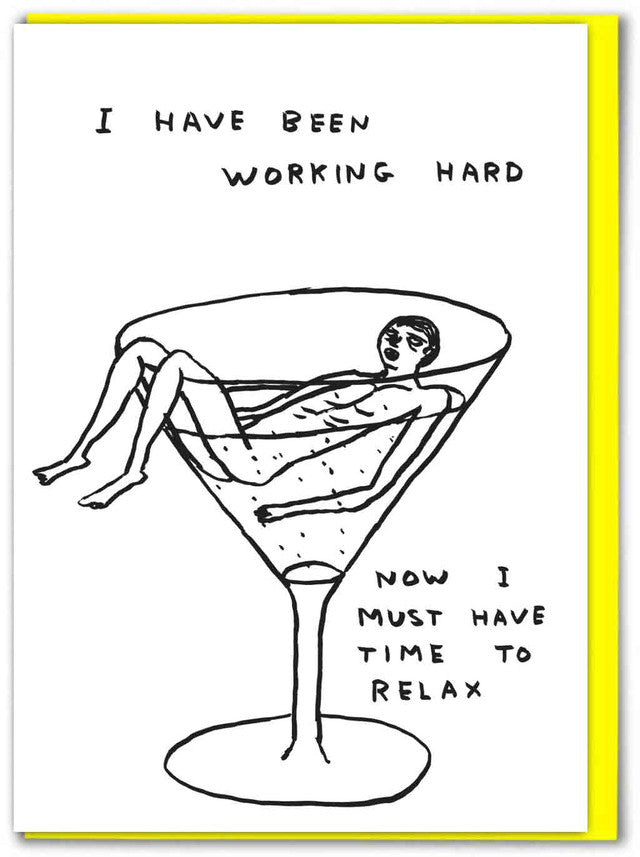 David Shrigley Funny Time To Relax Birthday Card