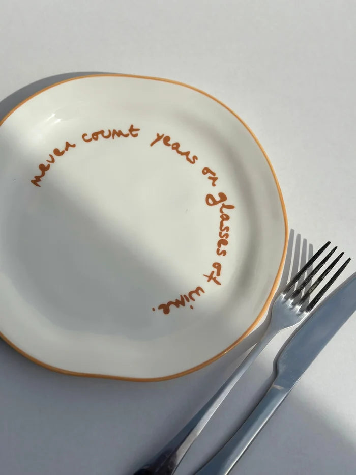 Statement Plate | 'Never Count Years Or Glasses Of Wine'