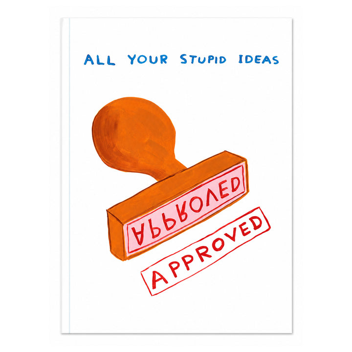 David Shrigley Funny All Your Stupid Ideas A5 Notebook