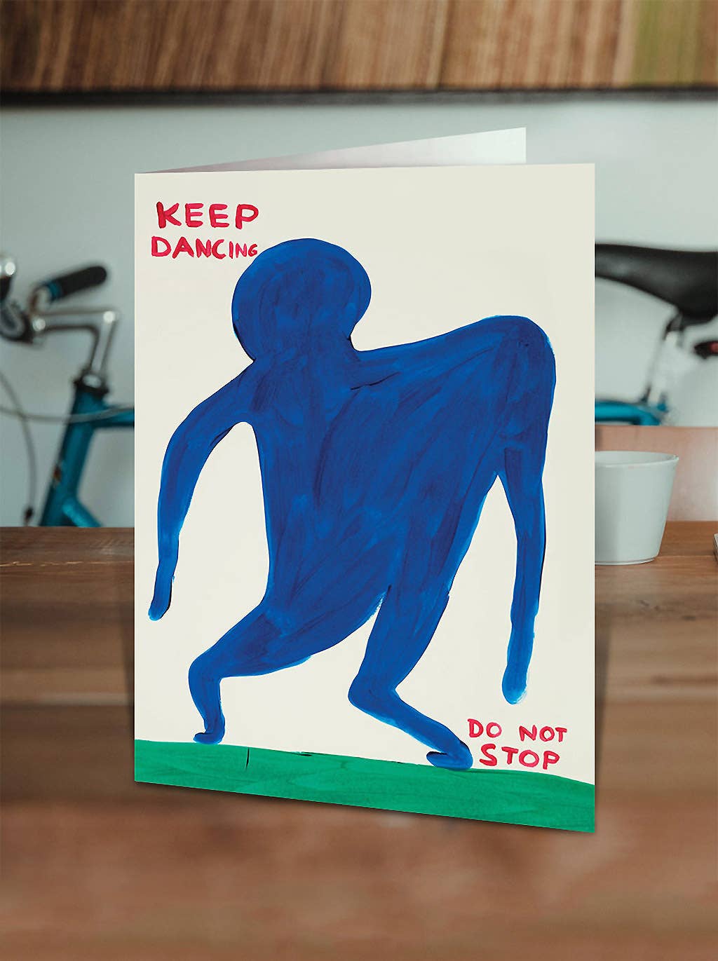 Funny Greetings Card By David Shrigley - Keep Dancing