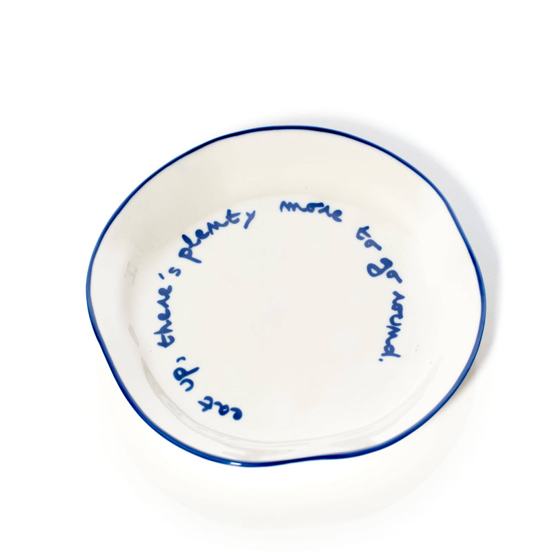 MÆGEN Statement Plate 'Eat Up There's Plenty More To Go Around.'