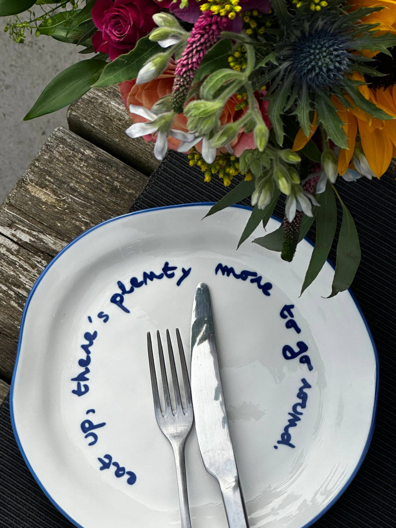 MÆGEN Statement Plate 'Eat Up There's Plenty More To Go Around.'