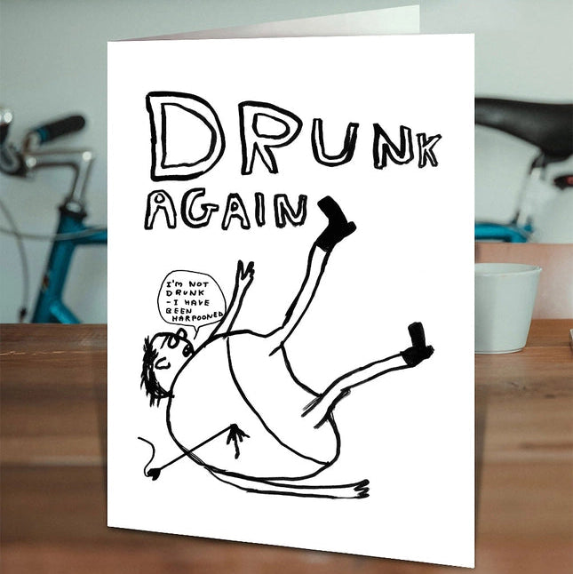 David Shrigley Funny Drunk Again Greetings Card