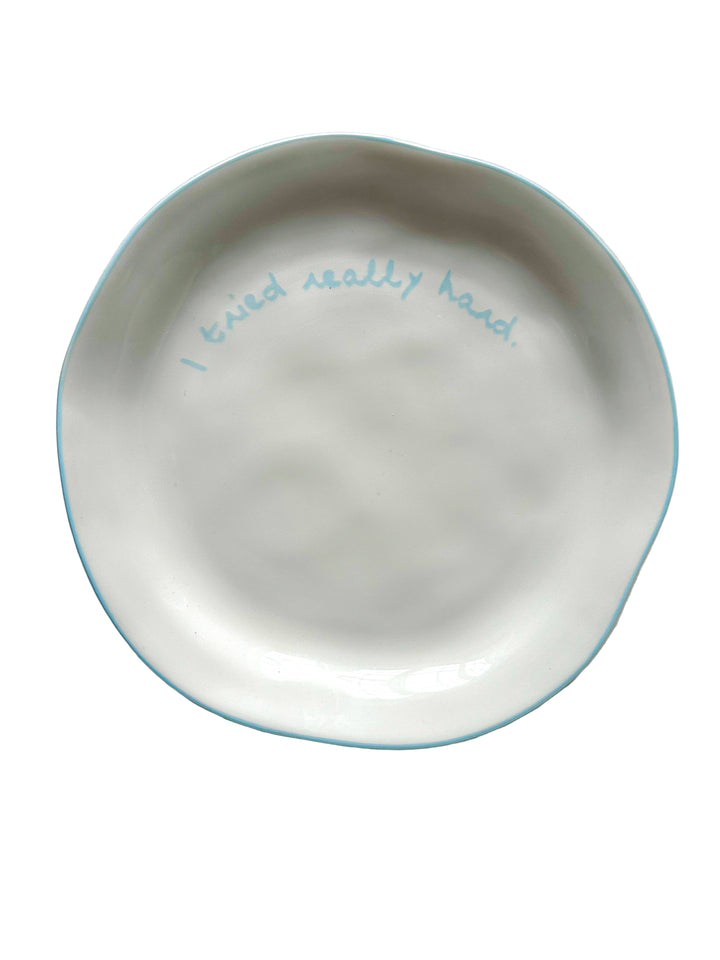 Statement Plate - 'I tried really hard'