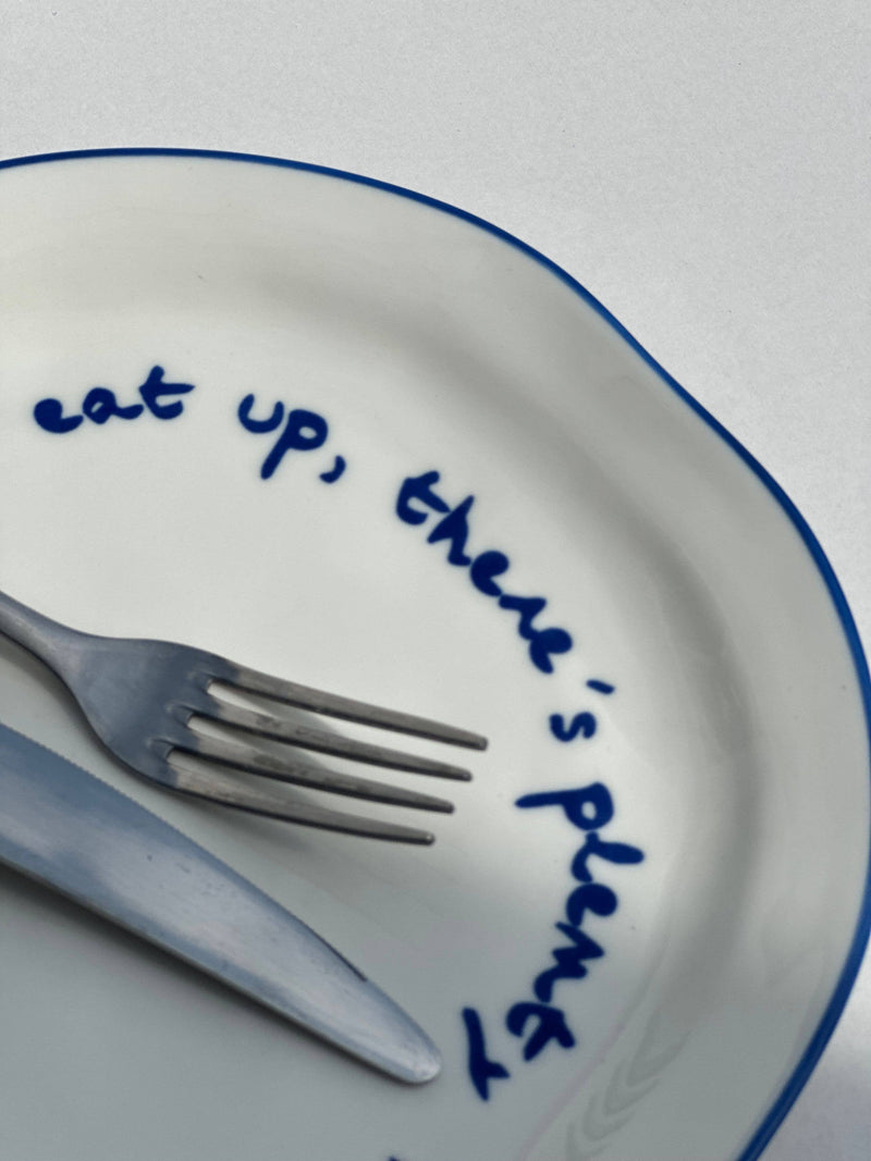 MÆGEN Statement Plate 'Eat Up There's Plenty More To Go Around.'