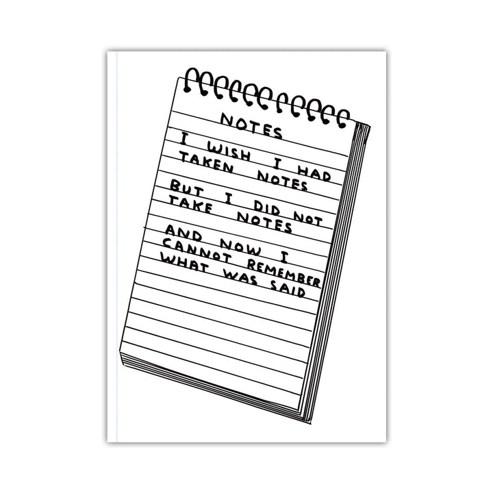 David Shrigley Funny A5 Notebook Wish I'd Taken Notes Gift